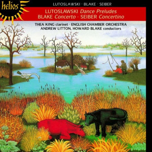Lutoslawski, Seiber and Blake - Clarinet Concertos